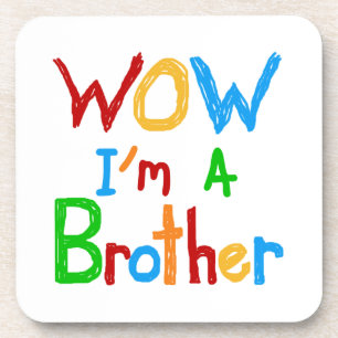 WOW I'm a Brother T-shirts and GIfts コースター