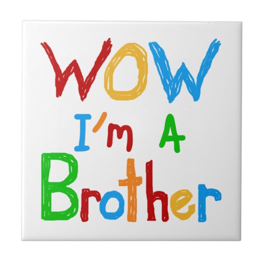 WOW I'm a Brother T-shirts and GIfts タイル (正面)