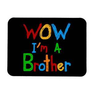 WOW I'm a Brother T-shirts and GIfts マグネット