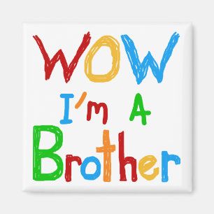 WOW I'm a Brother T-shirts and GIfts マグネット