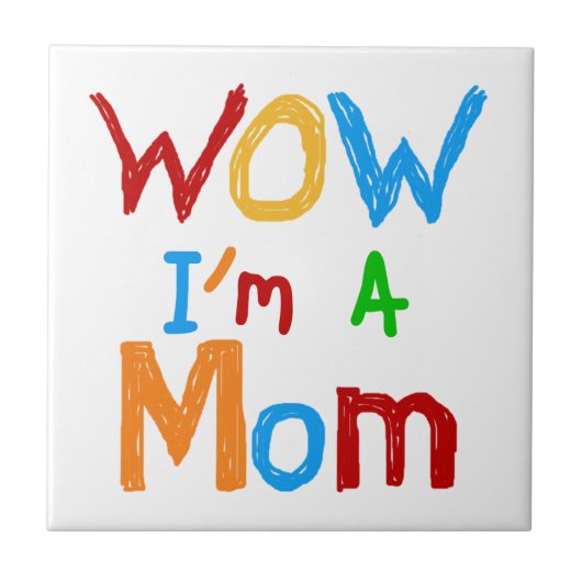 WOW I'm a Mom T-shirts and GIfts タイル (正面)