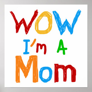 WOW I'm a Mom T-shirts and GIfts ポスター