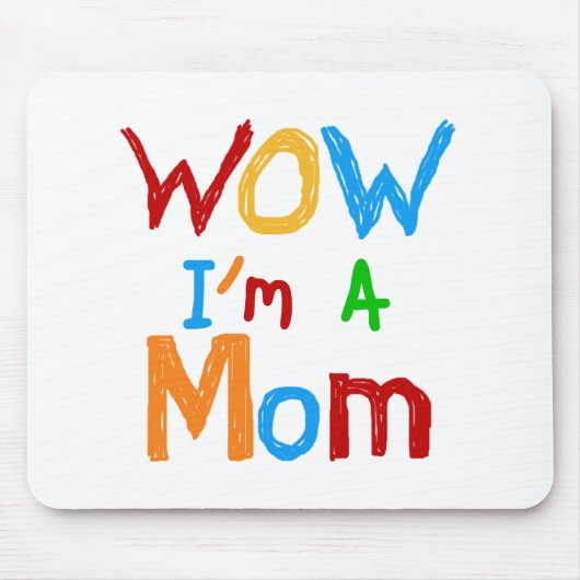WOW I'm a Mom T-shirts and GIfts マウスパッド (正面)