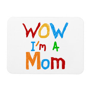 WOW I'm a Mom T-shirts and GIfts マグネット