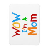 WOW I'm a Mom T-shirts and GIfts マグネット (縦)