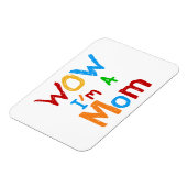 WOW I'm a Mom T-shirts and GIfts マグネット (左側)
