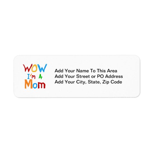 WOW I'm a Mom T-shirts and GIfts ラベル (正面)