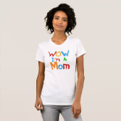 WOW I'm a Mom T-shirts and GIfts Tシャツ (正面フル)