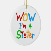 WOW I's a Sister T-shirts and GIfts セラミックオーナメント (右)