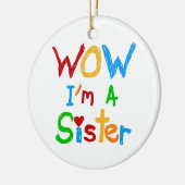 WOW I's a Sister T-shirts and GIfts セラミックオーナメント (左)
