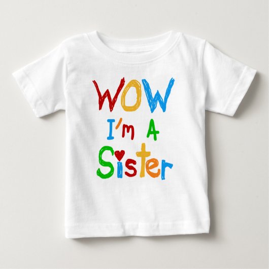 WOW I's a Sister T-shirts and GIfts ベビーTシャツ (正面)