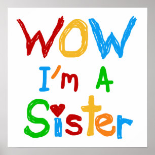 WOW I's a Sister T-shirts and GIfts ポスター