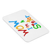 WOW I's a Sister T-shirts and GIfts マグネット (右側)