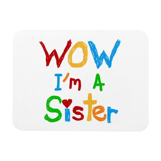 WOW I's a Sister T-shirts and GIfts マグネット (横)