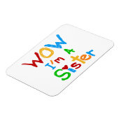 WOW I's a Sister T-shirts and GIfts マグネット (左側)