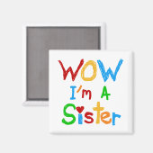 WOW I's a Sister T-shirts and GIfts マグネット (正面/裏面)