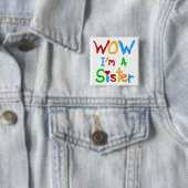 WOW I's a Sister T-shirts and GIfts 缶バッジ (インサイチュ)
