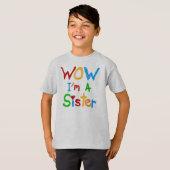 WOW I's a Sister T-shirts and GIfts Tシャツ (正面フル)