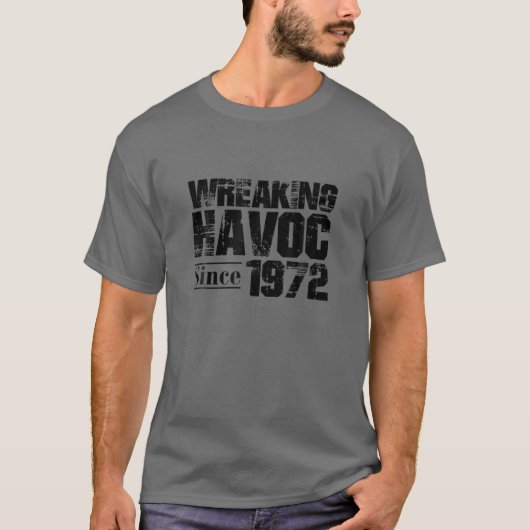 Wreaking Havoc Since 1972 50Th Half Century Birthd Tシャツ (正面)