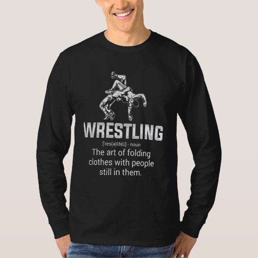 Wrestling Definition   Wrestling Wrestler Wrestle  Tシャツ (正面)