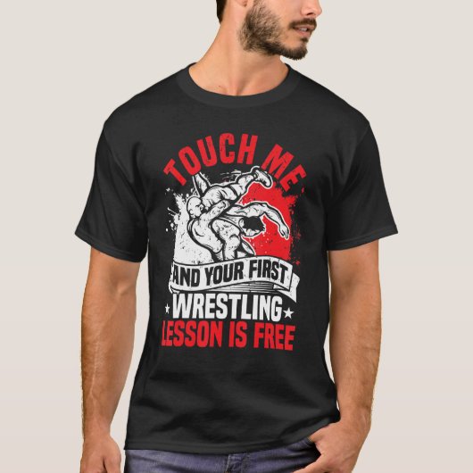 Wrestling Funny First Lesson in Wrestling Tシャツ (正面)