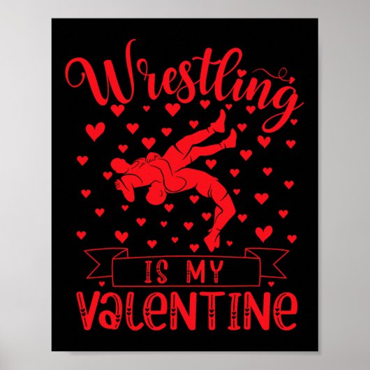 Wrestling Is My Valentine Red Love Heart Valentine ポスター (正面)