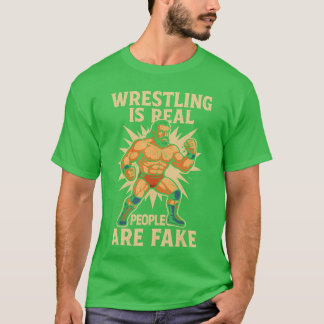 Wrestling Real People Fake Funny Wrestler Wrestle  Tシャツ
