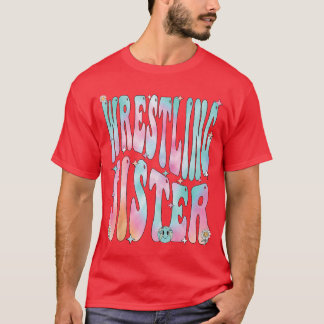 Wrestling Sister Groovy Wrestling Sister friends Tシャツ