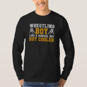 Wrestling Wrestle A Normal Boy But Cooler Wrestler Tシャツ (正面)