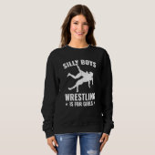 Wrestling Wrestler Is For Girls Wrestle スウェットシャツ (正面フル)