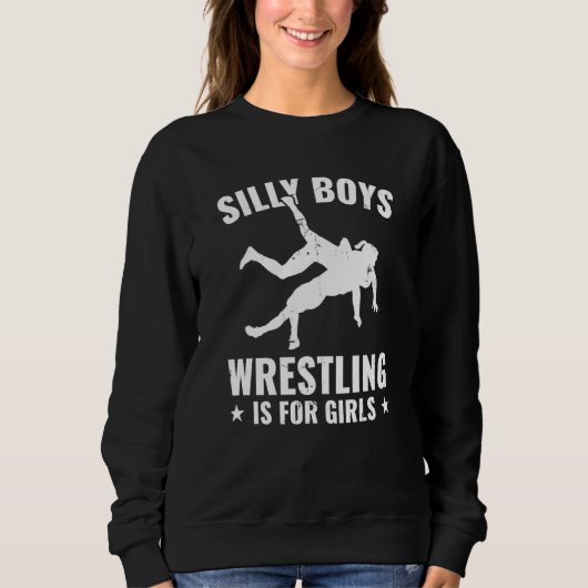 Wrestling Wrestler Is For Girls Wrestle スウェットシャツ (正面)