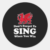 Wrexham Don't Forget To Sing When You Win Red Drag ラウンドシール (正面)
