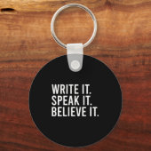 Write It Speak It Believe It Motivational Faith Ap キーホルダー (正面)