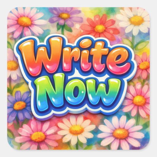 Write Now Text with Neon Daisy Garden スクエアシール (正面)