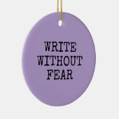 Write Without Fear Edit Without Mercy Writers セラミックオーナメント (右)