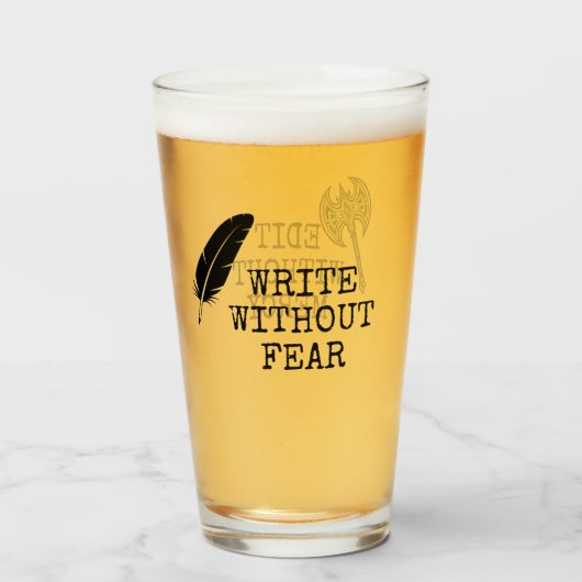 Write Without Fear Edit Without Mercy Writers タンブラーグラス (ドリンク正面)
