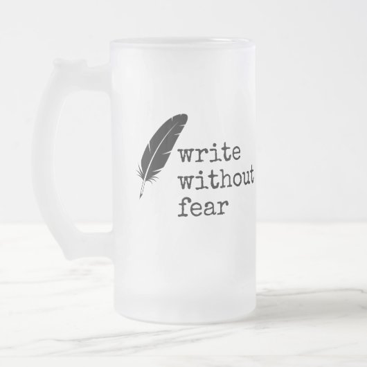 Write Without Fear Edit Without Mercy Writers フロストグラスビールジョッキ (左)