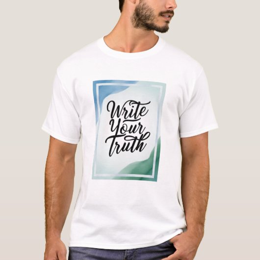 Write Your Truth オプション4 Tシャツ (正面)