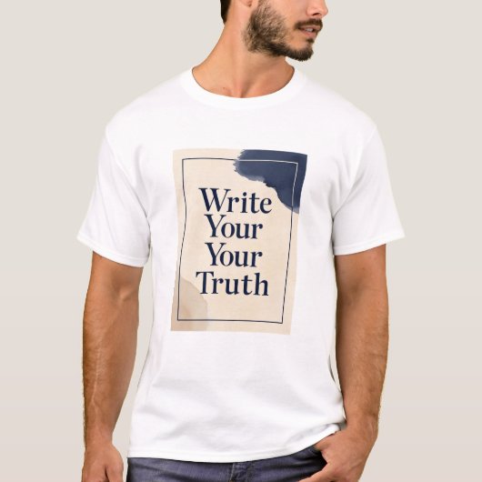 Write Your Truth オプション 3 Tシャツ (正面)