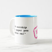 "WRITER" - "私たちはあなたの上の紙書を崇拝。 ツートーンマグカップ (正面左)