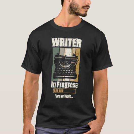 Writer In Progress Future Author Novelist Penman B Tシャツ (正面)