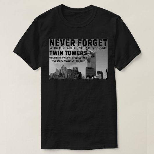 WTCツインタワー決して忘れない Tシャツ (デザイン正面)