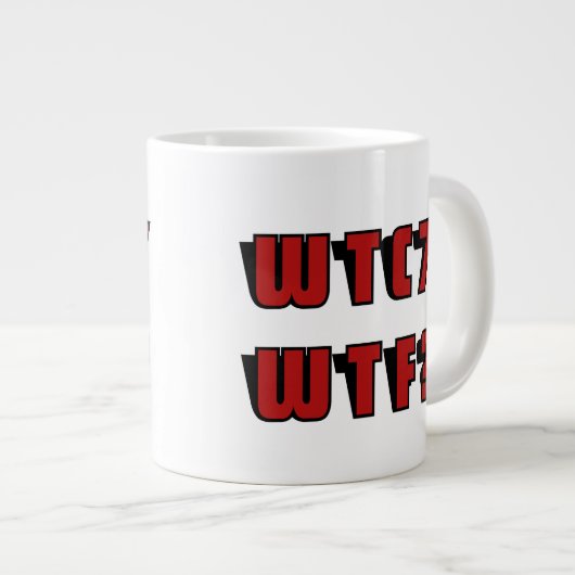 WTC 7 WTF? 赤黒文字 ジャンボコーヒーマグカップ (正面右)