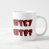WTC 7 WTF? 赤黒文字 ジャンボコーヒーマグカップ (右)