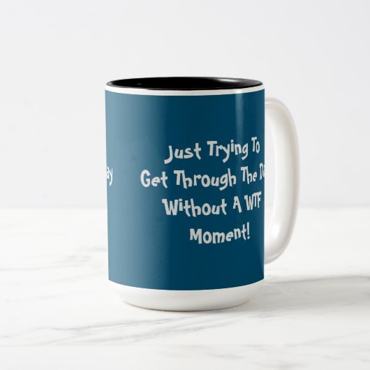 WTFのユーモアの引用文のコーヒー・マグ ツートーンマグカップ (正面右)