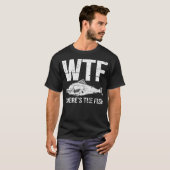 Wtfは魚はどこにいる Tシャツ (正面フル)