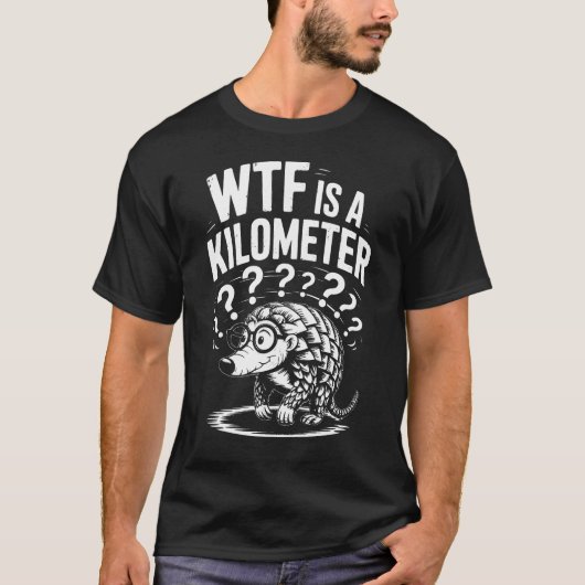 WTFは1キロメートルである Tシャツ (正面)