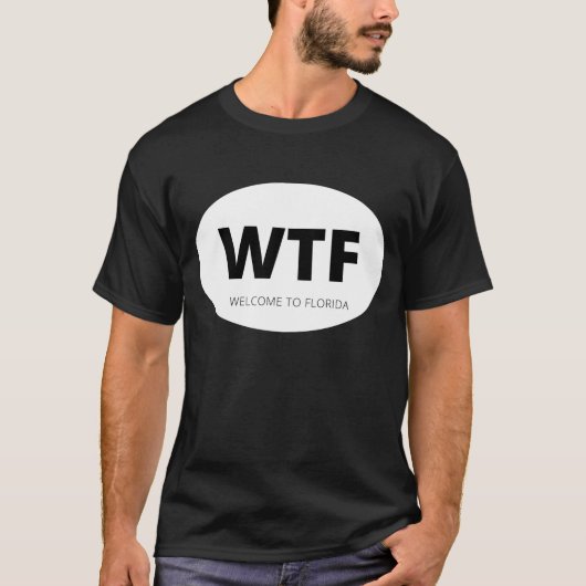 WTFようこそフロリダ州へ Tシャツ (正面)