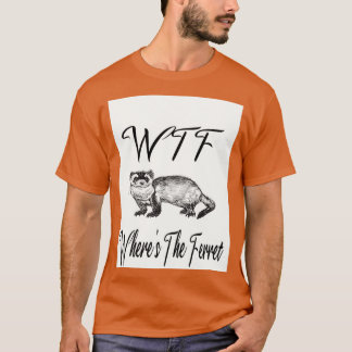 WTFウィーレスザフェレット動物愛好家ギフト Tシャツ