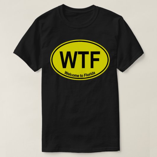 WTFフロリダへようこそ(黄色) Tシャツ (デザイン正面)